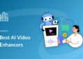 Best 11 Video Quality Enhancer Tools in August 2024