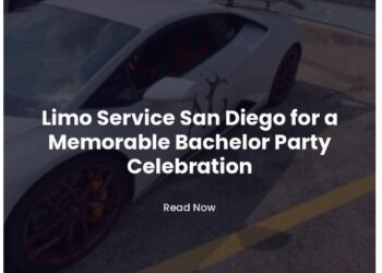 Limo Service San Diego for a Memorable Bachelor Party Celebration