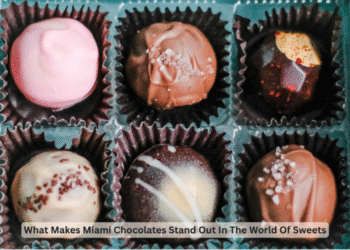 What Makes Miami Chocolates Stand Out In The World Of Sweets