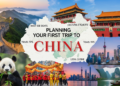 Ultimate Guide to Planning Your First Trip to China